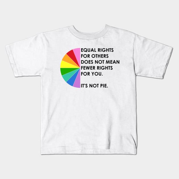 Equal Rights For All! Kids T-Shirt by Discotish